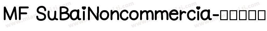 MF SuBaiNoncommercia字体转换